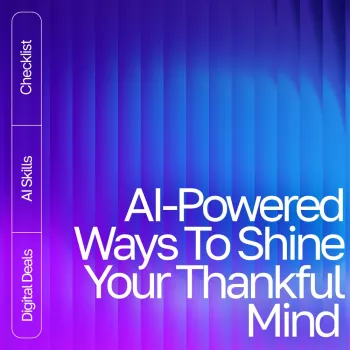 AI Gratitude: 10 Simple Tools for Daily Positivity